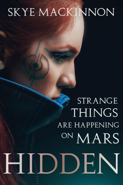 Hidden (The Mars Diaries, #2)