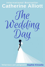 Title: The Wedding Day, Author: Catherine Alliott