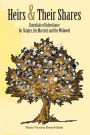 Heirs and their Shares: Essentials of Inheritance for Singles, the Married, and the Widowed