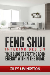 Title: Feng Shui - Interior Design, Author: Giles Livingston