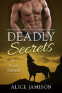 Deadly Secrets Secrets Revealed (Billionaire Shape-Shifter Romance Series Book 2)
