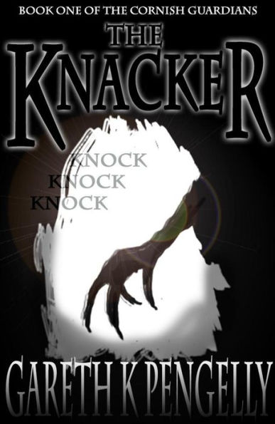 The Knacker (The Cornish Guardians, #1)
