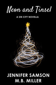 Title: Neon and Tinsel (Sin City, #2.5), Author: Jennifer Samson