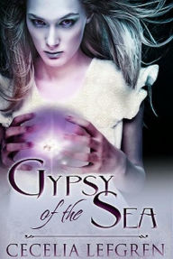 Title: Gypsy of the Sea, Author: Cecelia Lefgren