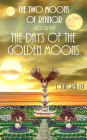 The Days of the Golden Moons (The Two Moons of Rehnor, #5)