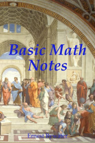 Title: Basic Math Notes, Author: Ernest Bywater