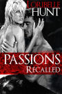 Passions Recalled (Forbidden Passions, #2)