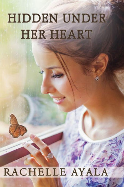 Hidden Under Her Heart (Chance for Love, #2)