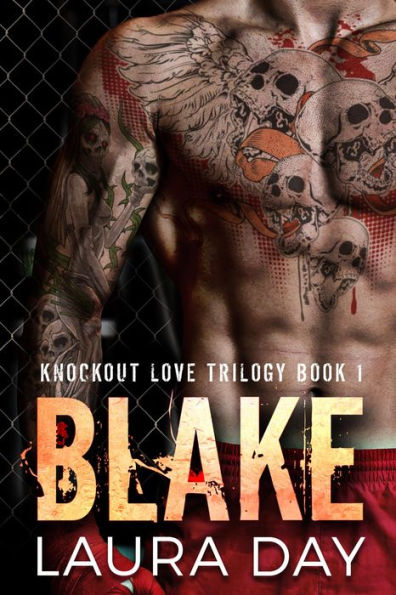 Blake (Knockout Love Trilogy, #1)