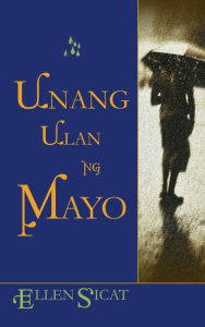 Title: Unang Ulan ng Mayo, Author: Ellen Sicat