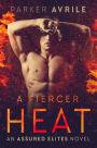 A Fiercer Heat (Assured Elites, #1)