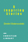 5 Inspiring Stories