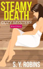 Steamy Death: Cozy Mystery Short Story