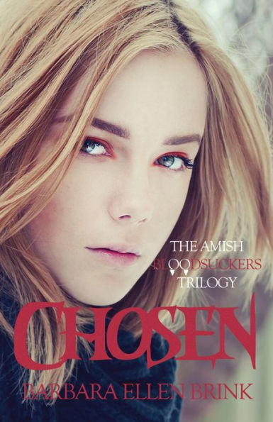 Chosen (The Amish Bloodsuckers Trilogy, #1)