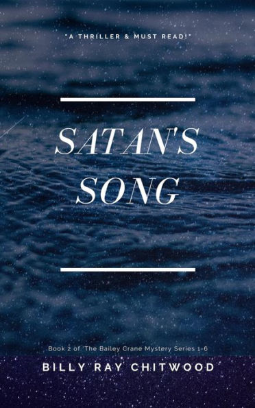 Satan's Song (The Bailey Crane Mysteries - Books 1-6, #2)