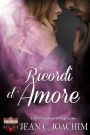 Ricordi d'Amore (Hollywood Hearts (Edizione Italiana), #3)