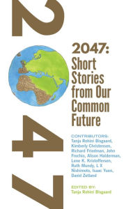 Title: 2047 Short Stories from Our Common Future, Author: Kimberly Christensen