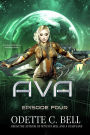 Ava Episode Four