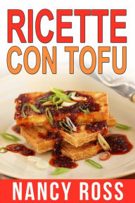 Title: Ricette col tofu, Author: Nancy Ross