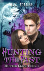 Hunting the Past (Hunter Elite, #1)