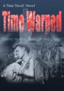 Time Warped (A Time Travel Novel)