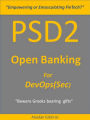 PSD2 - Open Banking for DevOps(Sec)