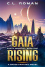 Gaia Rising (Earth Immortal, #1)