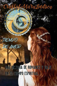 Title: Tiempo de Amor, Author: Crystal Mary Lindsey