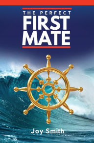 Title: The Perfect First Mate (Recreational Boating, #3), Author: Joy Smith