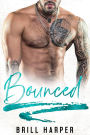 Bounced (Blue Collar Bad Boys, #1)