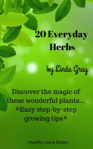 Title: 20 Everyday Herbs (Herbs at Home), Author: Linda Gray