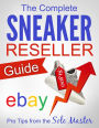 The Complete Sneaker Reseller Guide