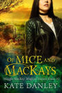 Of Mice and MacKays (Maggie MacKay: Magical Tracker, #10)