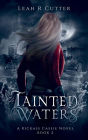 Tainted Waters (The Cassie Stories, #2)