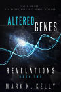Altered Genes : Revelations