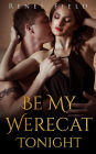 Be My Werecat Tonight (Darklander Lovers)