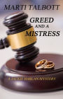 Greed and a Mistress (A Jackie Harlan Mystery)