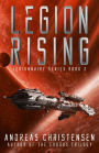 Legion Rising (Legionnaire Series, #2)