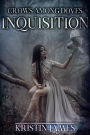 An Inquisition (Crows Among Doves)