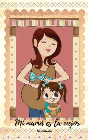 Mi mamá es la mejor - Segunda Edición