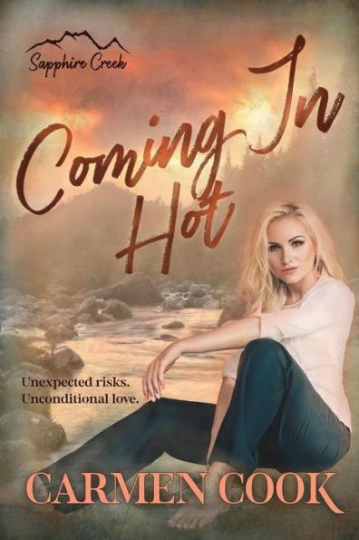 Coming In Hot (Sapphire Creek, #1)