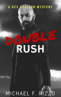 Double Rush (Rex Carlton Mysteries, #2)