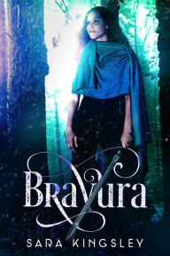 Title: Bravura (The Woman King, #2), Author: Sara Kingsley