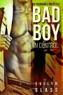 Bad Boy in Control (The Billionaire's Touch, #3)