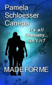 Title: Made for Me, Author: Pamela Schloesser Canepa