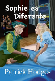 Title: Sophie es diferente, Author: Patrick Hodges