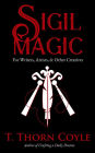 Sigil Magic for Writers, Artists, & Other Creatives (Practical Magic, #2)