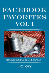 Title: Facebook Favorites Vol I, Author: J.C. Kay