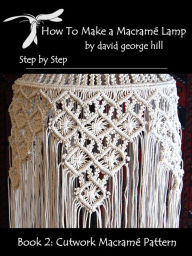 Title: Macramé Lamp: Cut Work Pattern, Author: David Hill