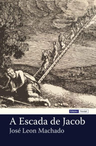 Title: As Escadas de Jacob, Author: José Leon Machado